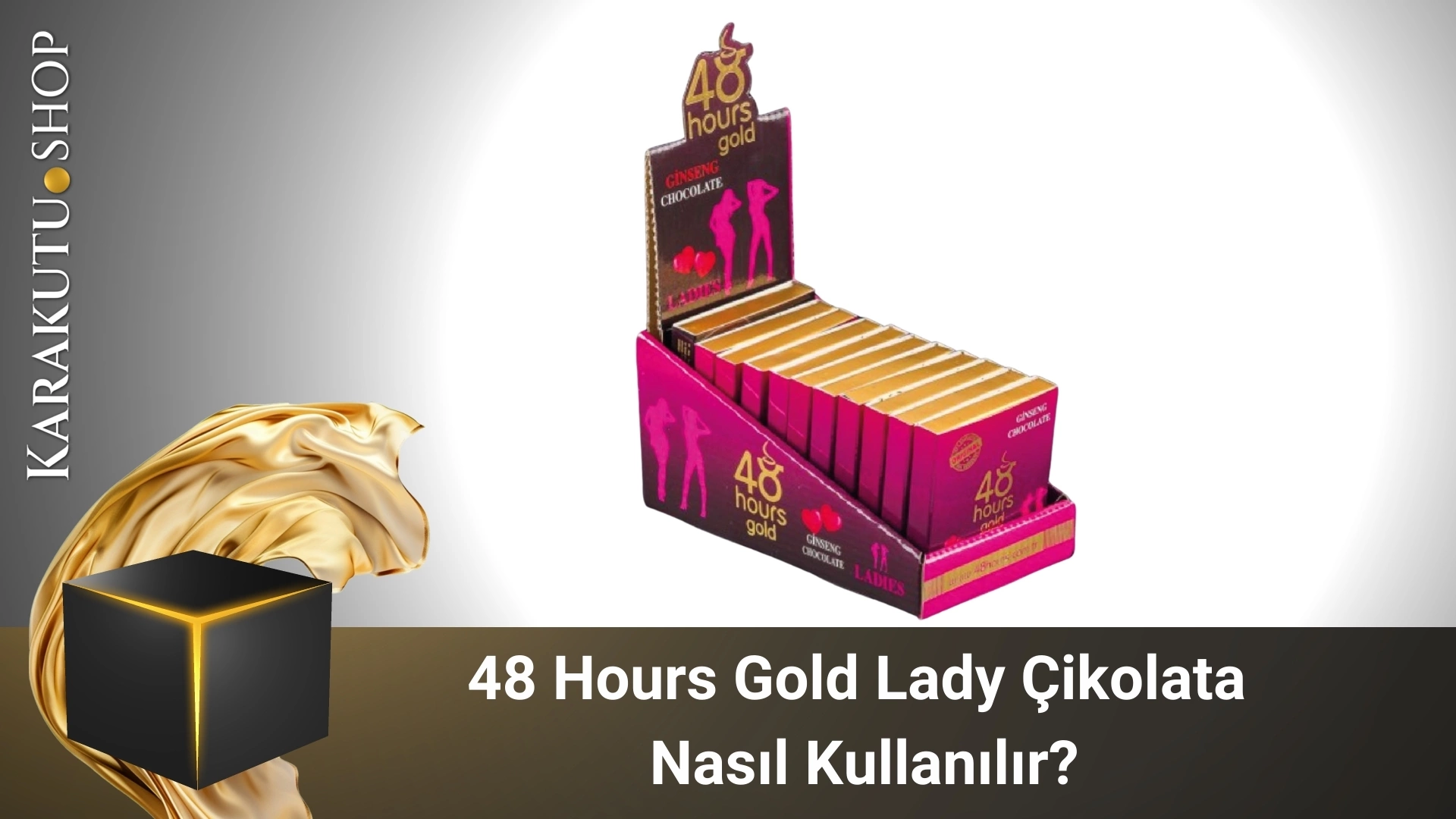 48 Hours Gold Lady Çikolata Nasıl Kullanılır?