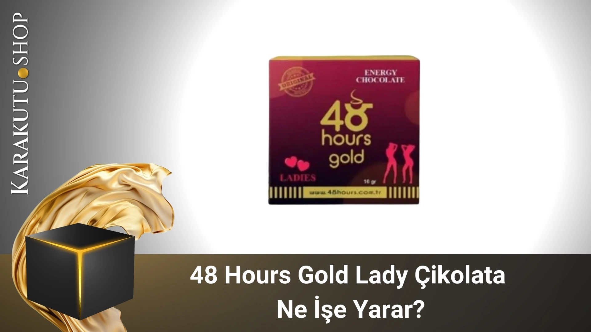 48 Hours Gold Lady Çikolata Ne İşe Yarar?