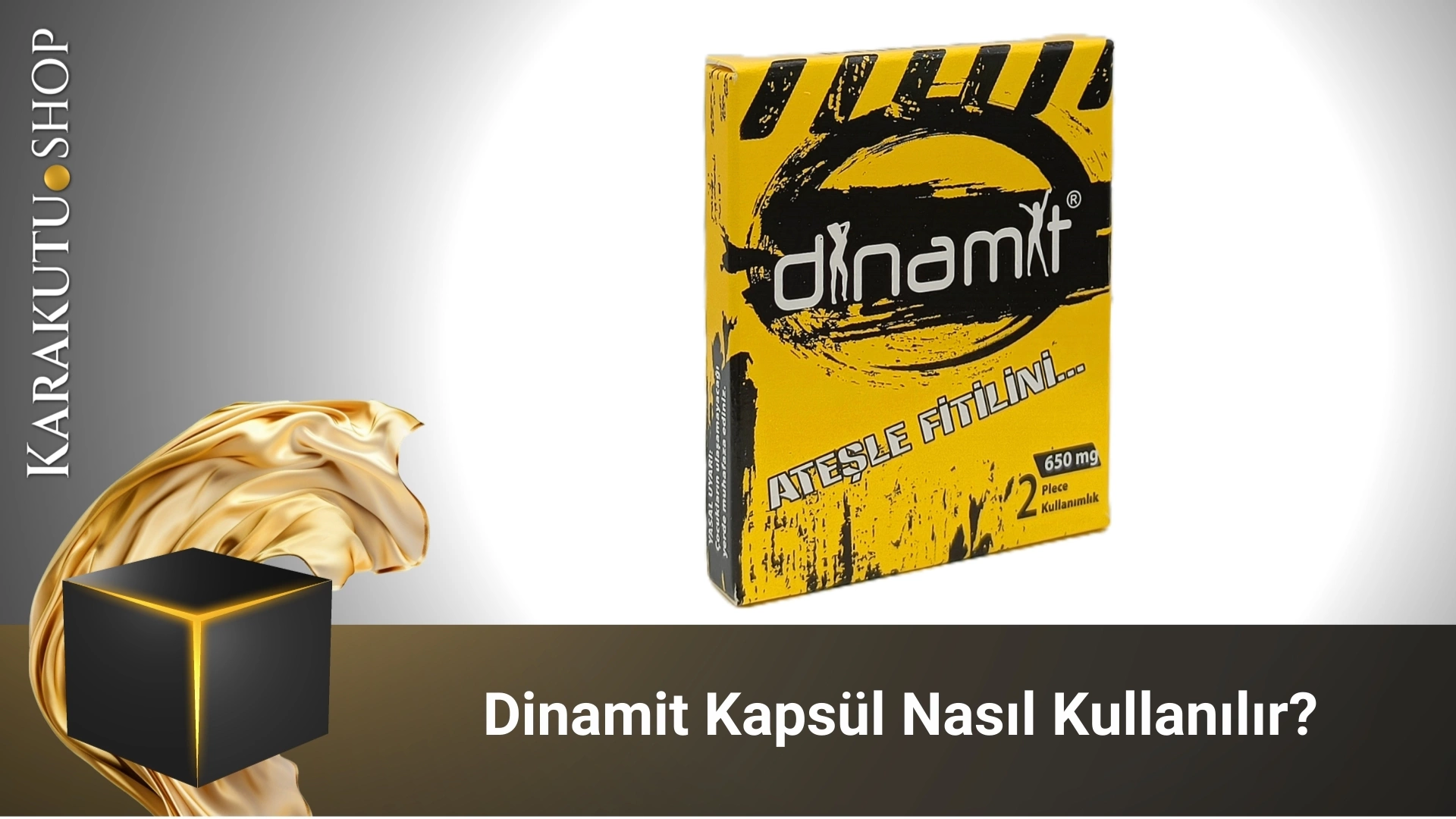 Dinamit Kapsül Nasıl Kullanılır?