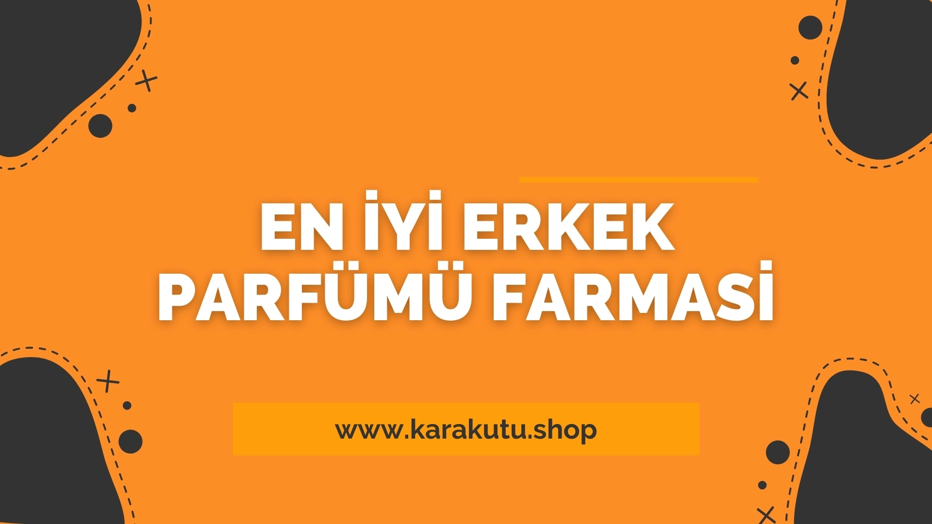 En İyi Erkek Parfümü Farmasi