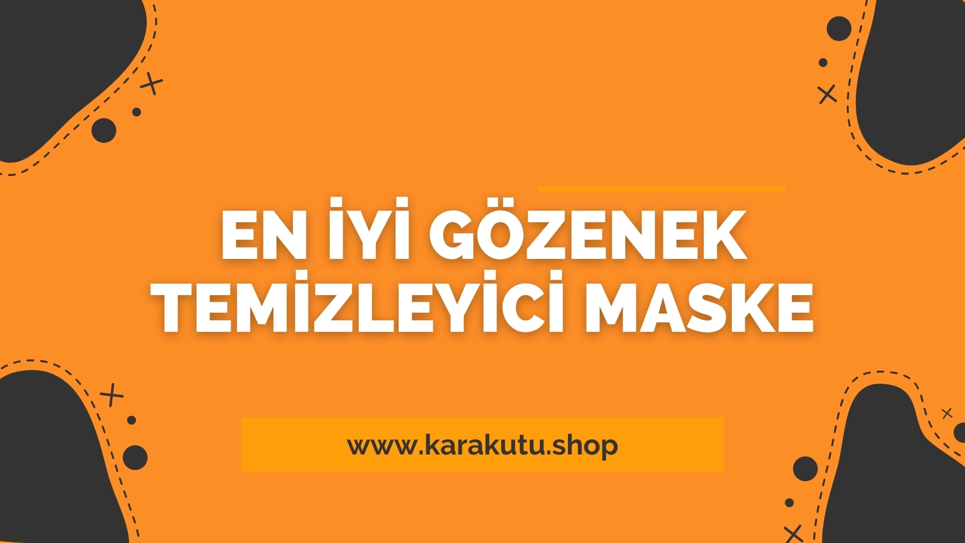 En İyi Gözenek Temizleyici Maske 