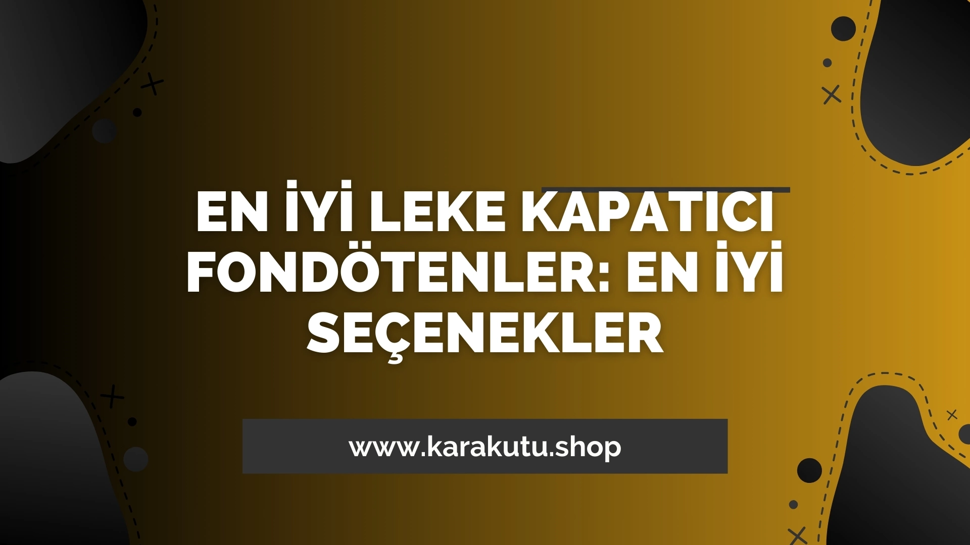 En İyi Leke Kapatıcı Fondötenler: En İyi Seçenekler