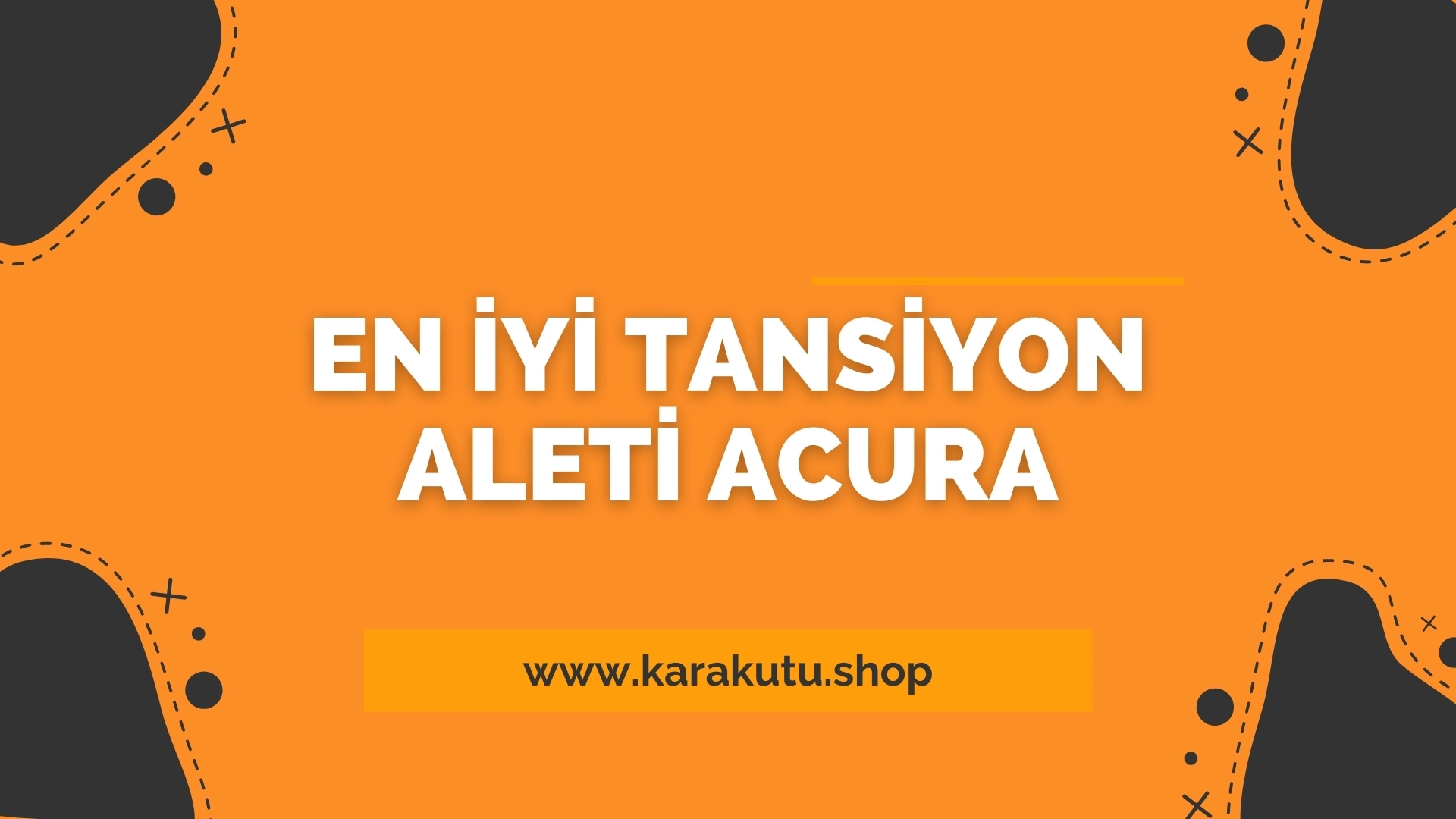 En İyi Tansiyon Aleti Acura