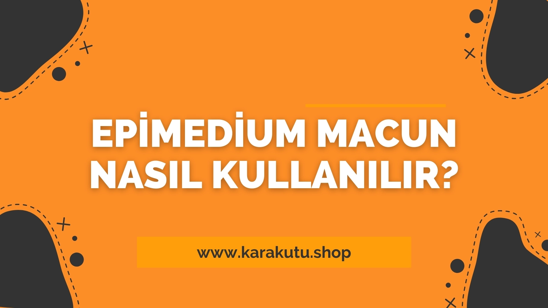 Epimedium Macun Nasıl Kullanılır? 