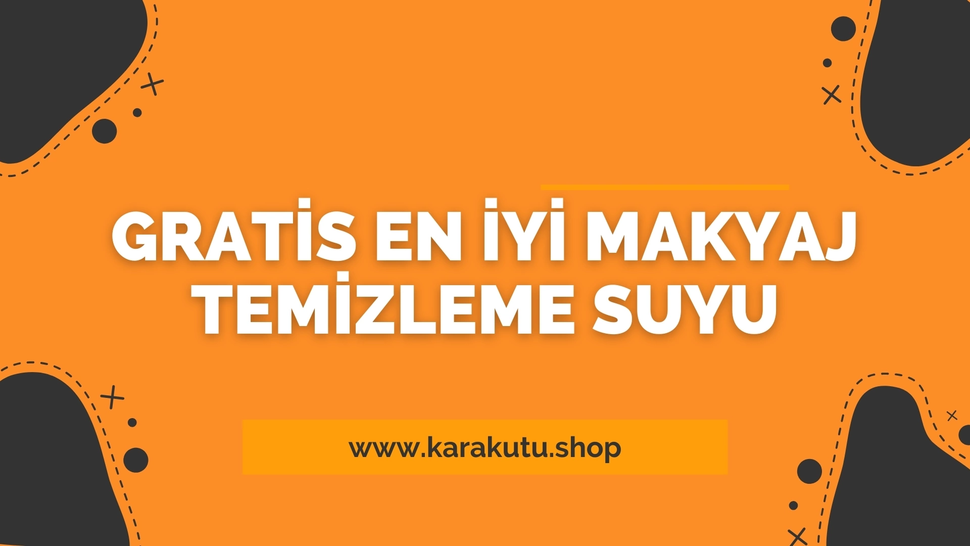 Gratis En İyi Makyaj Temizleme Suyu