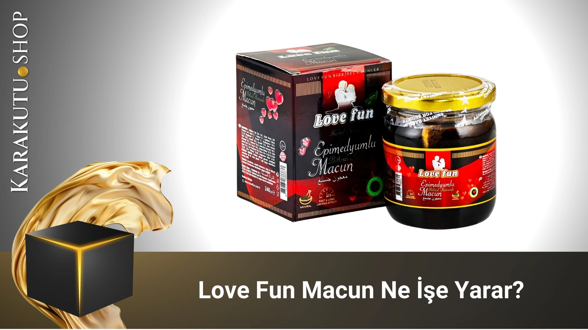 Love Fun Macun Ne İşe Yarar?