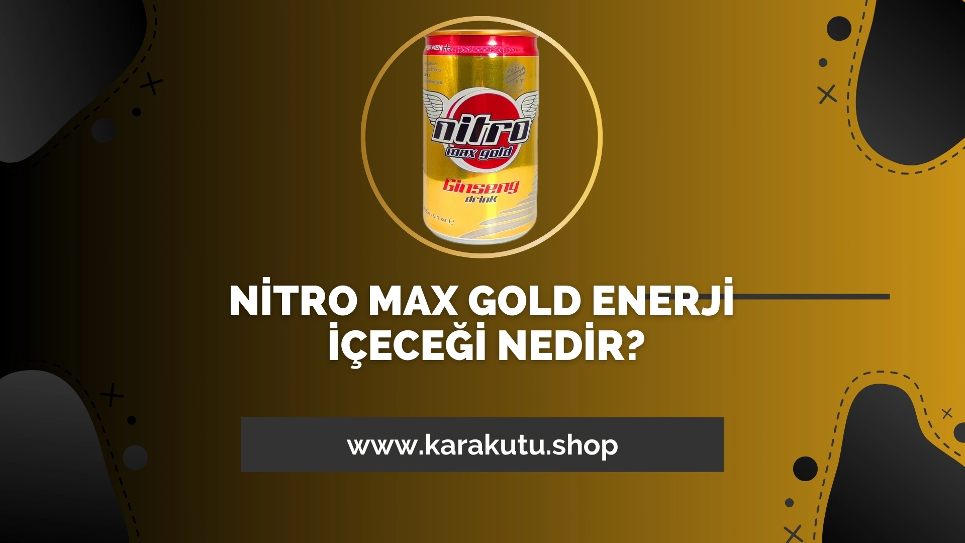 Nitro Max Gold Enerji İçeceği Nedir?