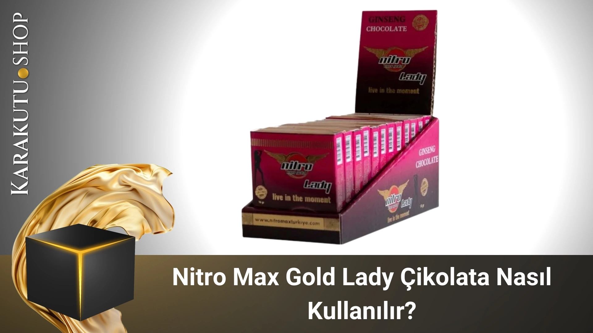 Nitro Max Gold Lady Çikolata Nasıl Kullanılır?