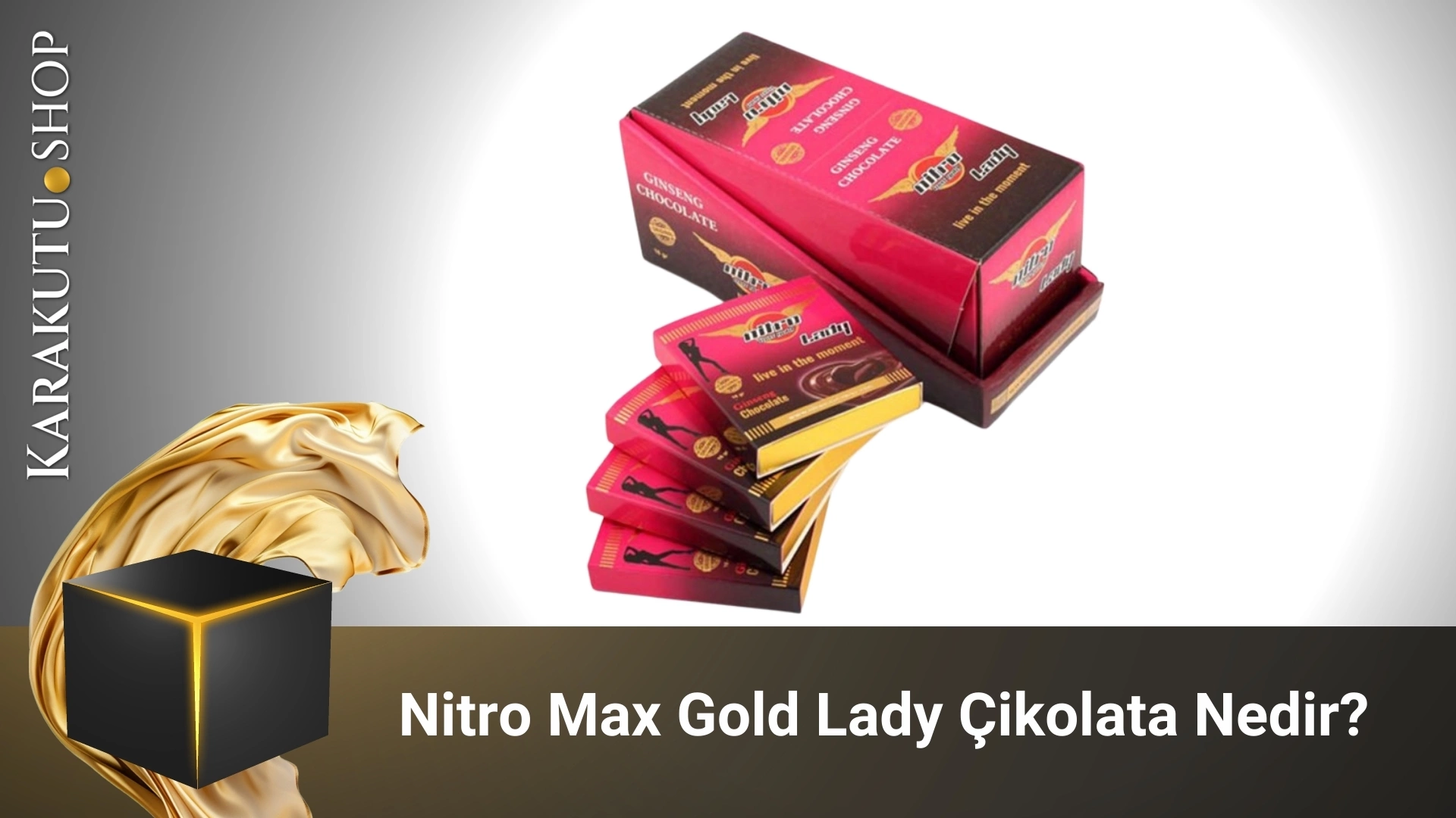 Nitro Max Gold Lady Çikolata Nedir?