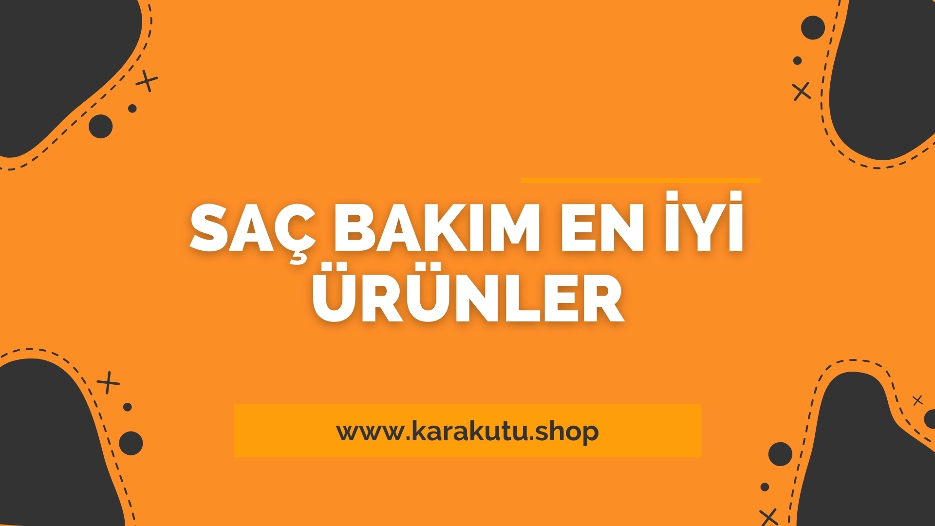 Saç Bakım En İyi Ürünler