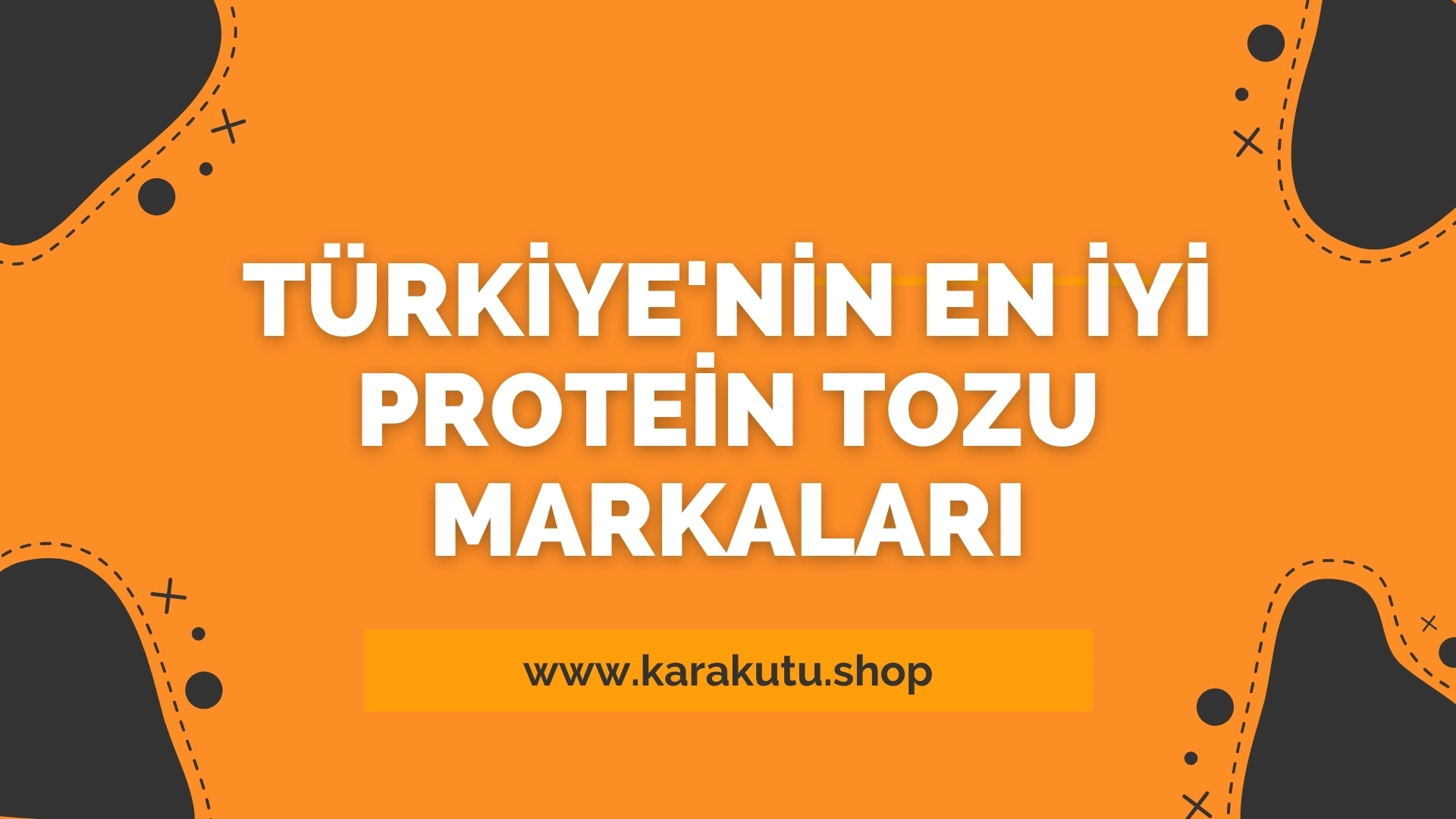 Türkiye'nin En İyi Protein Tozu Markaları