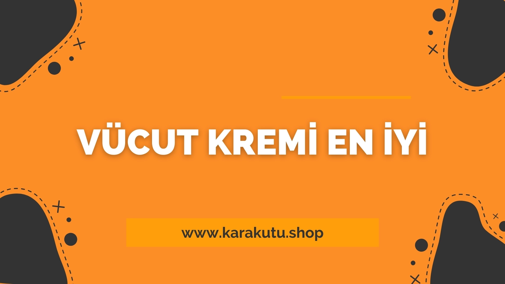 Vücut Kremi En İyi