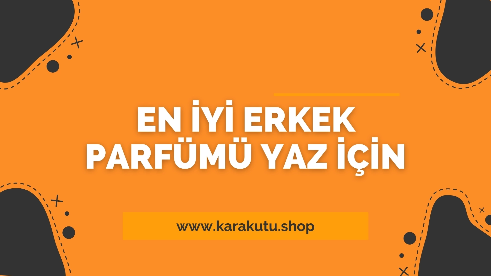 Yaz İçin En İyi Erkek Parfümü 