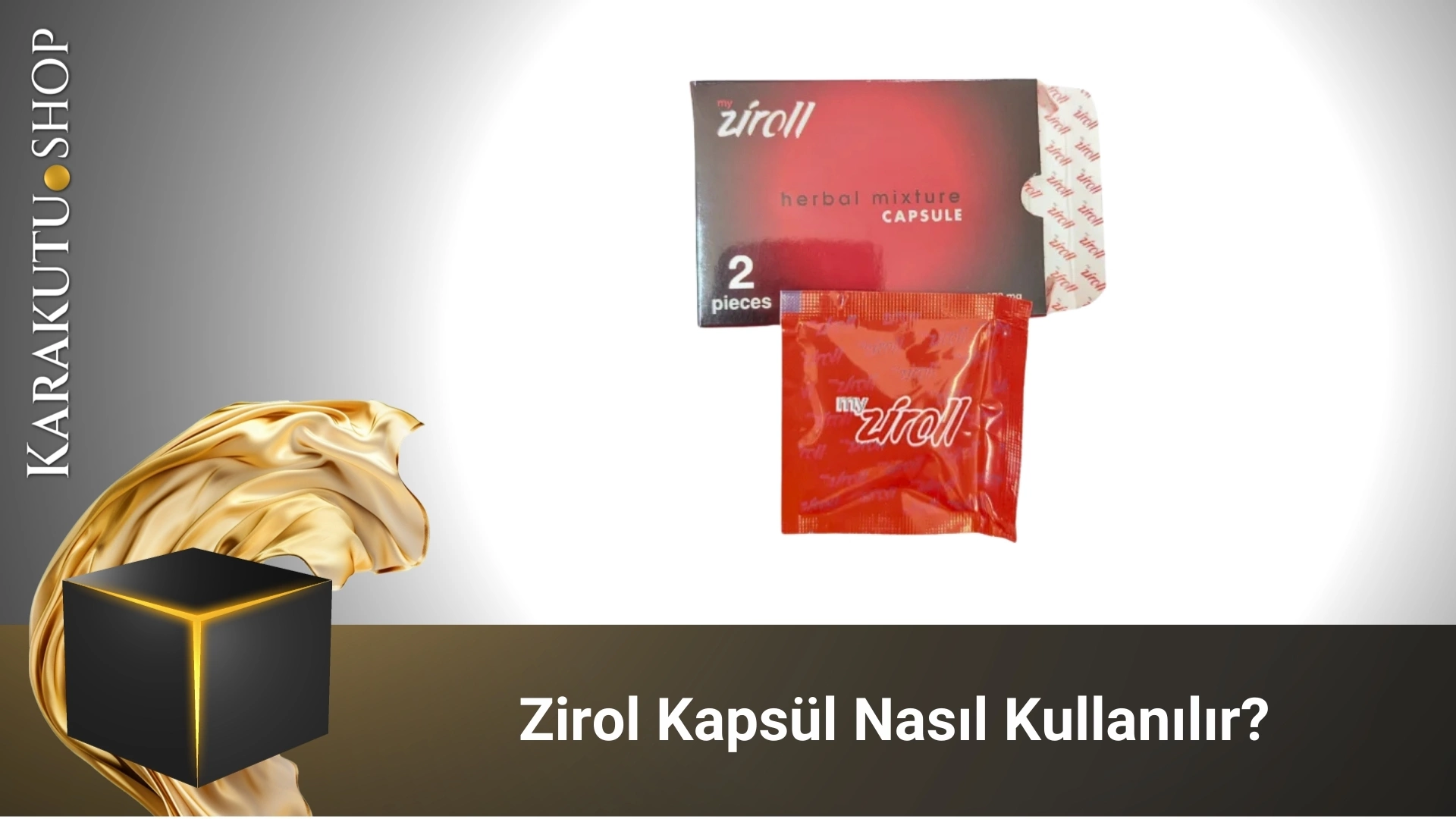 Ziroll Kapsül Nasıl Kullanılır?