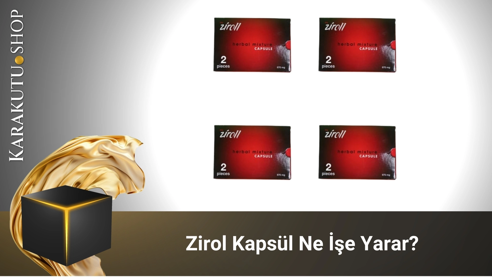 Ziroll Kapsül Ne İşe Yarar?